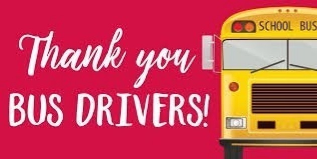 Today is National School Bus Driver Appreciation Day.  Thank you to our dedicated bus drivers who get our kids safely to and from school and all the many activities we participate in.  We appreciate you!